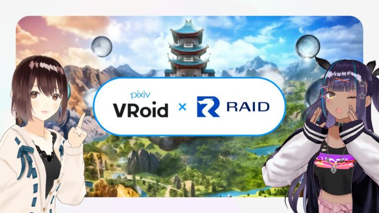 VRoidとRAIDが連携！クリエイターエコノミーの3D空間への拡大を目指し、ピクシブとJP UNIVERSEが3Dアバターの相互運用に合意